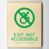 Exit is Not Accessible Sign, Using Modified ISA
