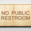 Eco-friendly No Public Restroom Sign