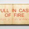 Pull In Case of Fire Sign