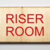 Riser Room Sign Environmentally Friendly