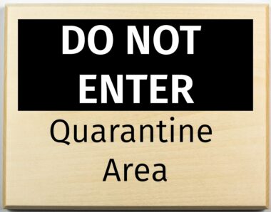 DO NOT ENTER quarantine area sign