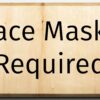 Face Masks Required Sgin Sign Signage