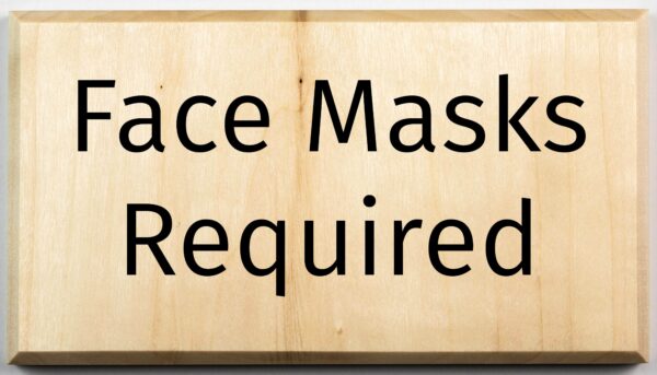 Face Masks Required Sgin Sign Signage