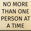 No More Than One Person At A Time Sign